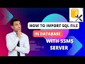 How to Import SQL File in Database With SSMS Server