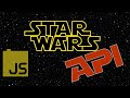 Fetch API in JavaScript: Display Star Wars Data