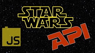 Fetch API in JavaScript: Display Star Wars Data