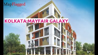 Kolkata | Mayfair Galaxy by Mayfair Group Pvt at Rajpur Sonarpur | MapFlagged