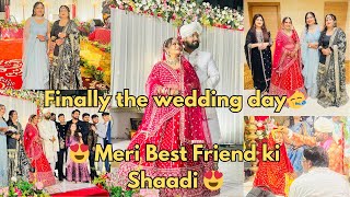 Finally the wedding day is here😍|| Meri best friend ki shadi🥰|| Pehli baar raat bhar shadi dekhi😀