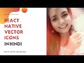 #18 React Native Vector Icons in Hindi | Beginner to Advanced crash course