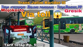 Trans Jatim Koridor lll, Terminal Kertajaya (Mojokerto) - Terminal Bunder (Gresik)