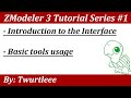 ZModeler 3 Tutorial #1 Interface