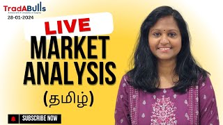 Live market analysis | Stock Market | Tamil | 28-01-2025