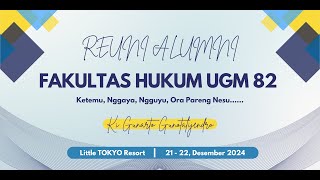 [LIVE] REUNI ALUMNI FH UGM 82 @Litle TOKYO Resort‼️Support By KI GUNARTO GUNOTALIJENDRO