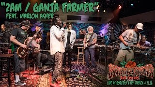 2am & Ganja Farmer - Slightly Stoopid ft. Marlon Asher (Live at Roberto's TRI Studios 2 4.21.16)