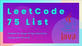 LeetCode 75 Study Plan: Solving the 'Merge Strings Alternately' Problem in Java