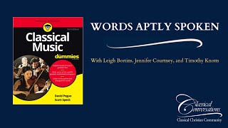 Words Aptly Spoken | Classical Music for Dummies