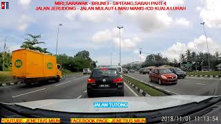 SARAWAK TO SABAH VIA BRUNEI | JALAN JERUDONG-JALAN MULAUT-LIMAU MANIS- ICD KUALA LURAH