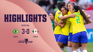W GOLD CUP Semifinal | Brazil 3-0 Mexico