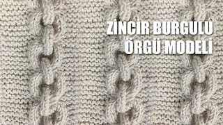 ZİNCİR BURGULU ÖRGÜ MODELİ