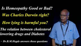 Dr.B.M.Hegde on Homeopathy - Can we trust it? -latest speech| Cholesterol | Diabetes | Health Direct