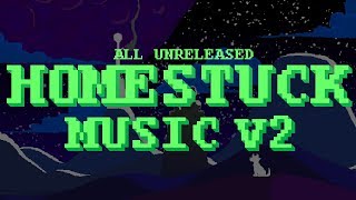 ALL Unreleased Homestuck Music v2