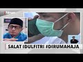 Lebaran di Tengah Pandemi, MUI Imbau Masyaraka Salat Idul Fitri di Rumah - iNews Siang 21/05