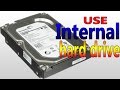 How to use Internal Hard disk as External Hard disk How to use Internal Hard disk as External Hard disk