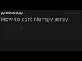 How to sort Numpy array