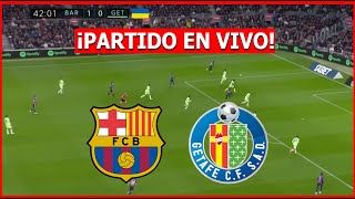BARCELONA vs GETAFE EN VIVO 🔴 LA LIGA ESPAÑOLA EN VIVO ⚽️