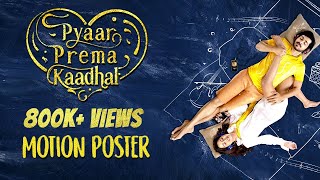 Pyaar Prema Kaadhal - Official Motion Poster | Harish Kalyan, Raiza Wilson | YSR Films | U1 Records