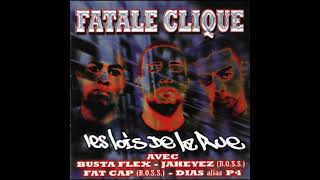 Fatal Clique Feat. P4 - Les Frères Rapaces