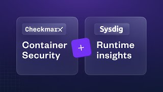 Container Security in Partnership With Sysdig: Runtime Insights