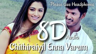 chithiraiyil Enna Varum | 8D Audio | Sivappathikaaram | Please Use Headphones