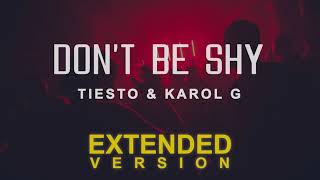 Tiesto & Karol G - Don't Be Shy (Extended Version by Mr Vibe)