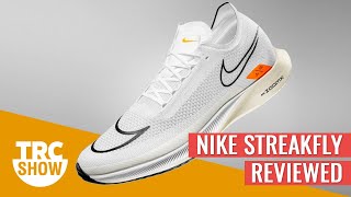 Testing The Brand New Nike ZoomX Streakfly | TRC Monthly Show S2E2