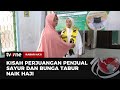 Nenek Penjual Sayur dan Bunga Tabur Naik Haji | Kabar Haji tvOne