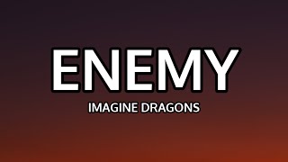 Imagine Dragons x J.I.D - Enemy (Lyrics)