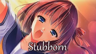 Nightcore - Stubborn (Acoustic Version) - (Lyrics)