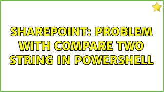 Sharepoint: Problem with compare two String in powershell
