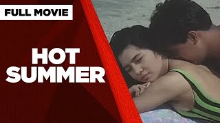 HOT SUMMER: Alice Dixon, Maricel Laxa, Gabby Concepcion \u0026 Aga Muhlach | Full Movie