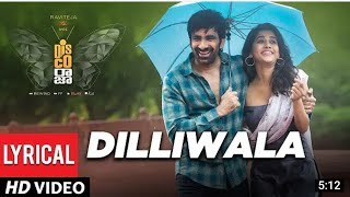Dilliwala Lyrical Video - Disco Raja - Ravi Teja | Nabha Natesh | VI Anand | Thaman S