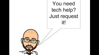 How To: SMJUHSD Tech Request