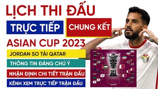 Lịch thi đấu trực tiếp trận chung kết Asian Cup 2023 | Jordan vs Qatar trên VTV5 và FPT Play