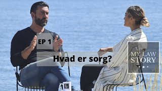 Sorgens Faser | Ep. 1 | Hvad er sorg?