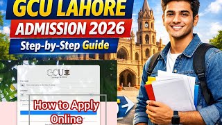 Government College University Lahore ( GCU) admission 2026 | How To Apply GCU Lahore Admission 2026