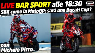 LIVE Bar Sport alle 18:30 - SBK come la MotoGP: sarà una Ducati Cup?