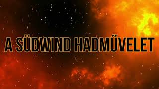 Südwind hadművelet dokumentumfilm | Trailer