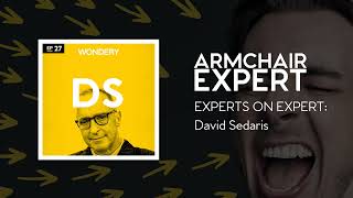 EXPERTS ON EXPERT: David Sedaris | Armchair Expert with Dax Shepard