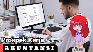 Peluang atau Prospek kerja bagi kamu lulusan Akuntansi