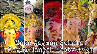 Maghi Ganesh Ustav 2025🔥Maha Aagman Sohala💗Charkop Cha Peshwa,Charkop Cha Chintamani \u0026 MaladCha Raja