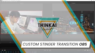 CARA MEMBUAT TRANSISI LOGO DI OBS STUDIO UNTUK LIVE STREAMING (STINGER TRANSITION)