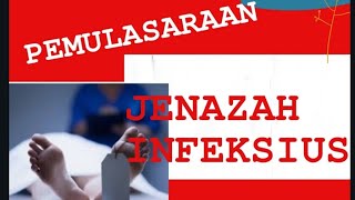 Pemulasaraan jenazah Infeksius -EDUKASI PPI (PART 2)Jenazah Infeksius//kewaspadaan standar// ppi