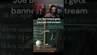 Joe Bartolozzi Gets Banned Mid Stream