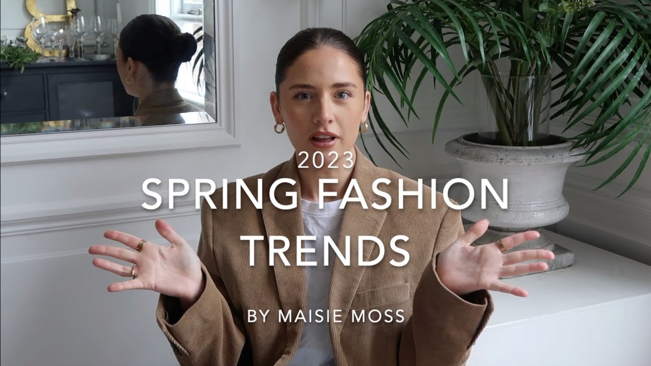 9 TRENDS YOU CAN ACTUALLY WEAR THIS SPRING - YouTube