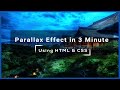 How To Make Parallax Effect Using HTML & CSS/No Javascript