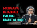 Ceramah Ustadz Hanan Attaki - Kisah Siti Khadijah Hanan Attaki