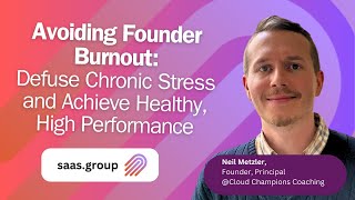 Avoiding Founder Burnout with Neil Metzler